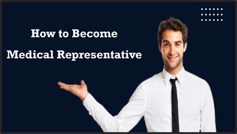How To Become A Medical Representative (MR) . . .